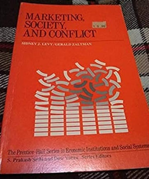 Marketing, society, and conflict (PrenticeHall series in economic institutions and social systems),Used