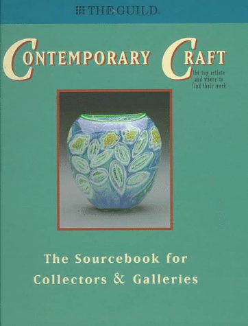 Contemporary Craft: The Sourcebook for Collectors & Galleries,Used