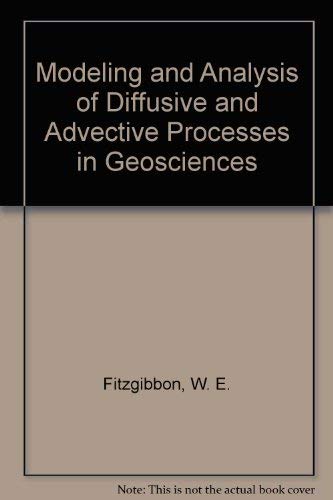 Modeling and Analysis of Diffusive and Adjective Processes in Geosciences,Used