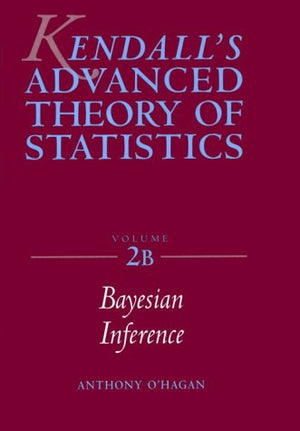 The Advanced Theory of Statistics, Vol. 2B: Bayesian Inference,Used