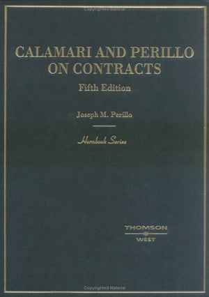 Calamari and Perillo on Contracts, Fifth Edition (Hornbook Series),Used