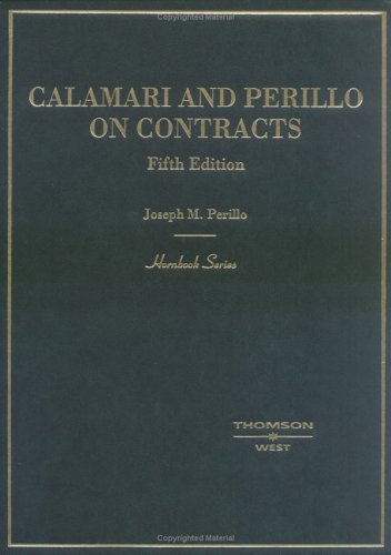 Calamari and Perillo on Contracts, Fifth Edition (Hornbook Series),Used