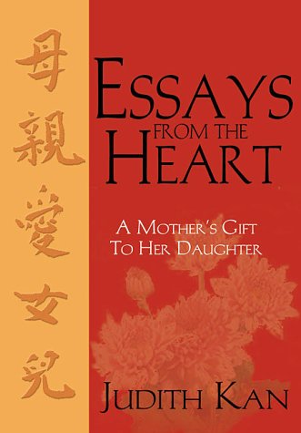 Essays from the Heart: A Mother's Gift to Her Daughter,Used