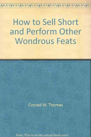 How to sell short and perform other wondrous feats,Used