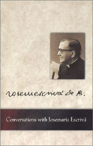 Conversations With Josemaria Escriva