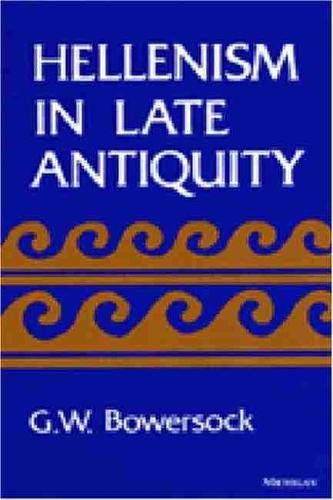 Hellenism in Late Antiquity (Thomas Spencer Jerome Lectures),Used