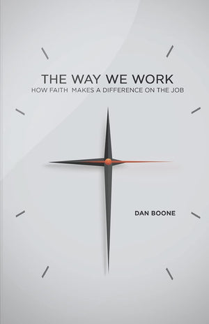 The Way We Work: How Faith Makes a Difference on the Job,Used