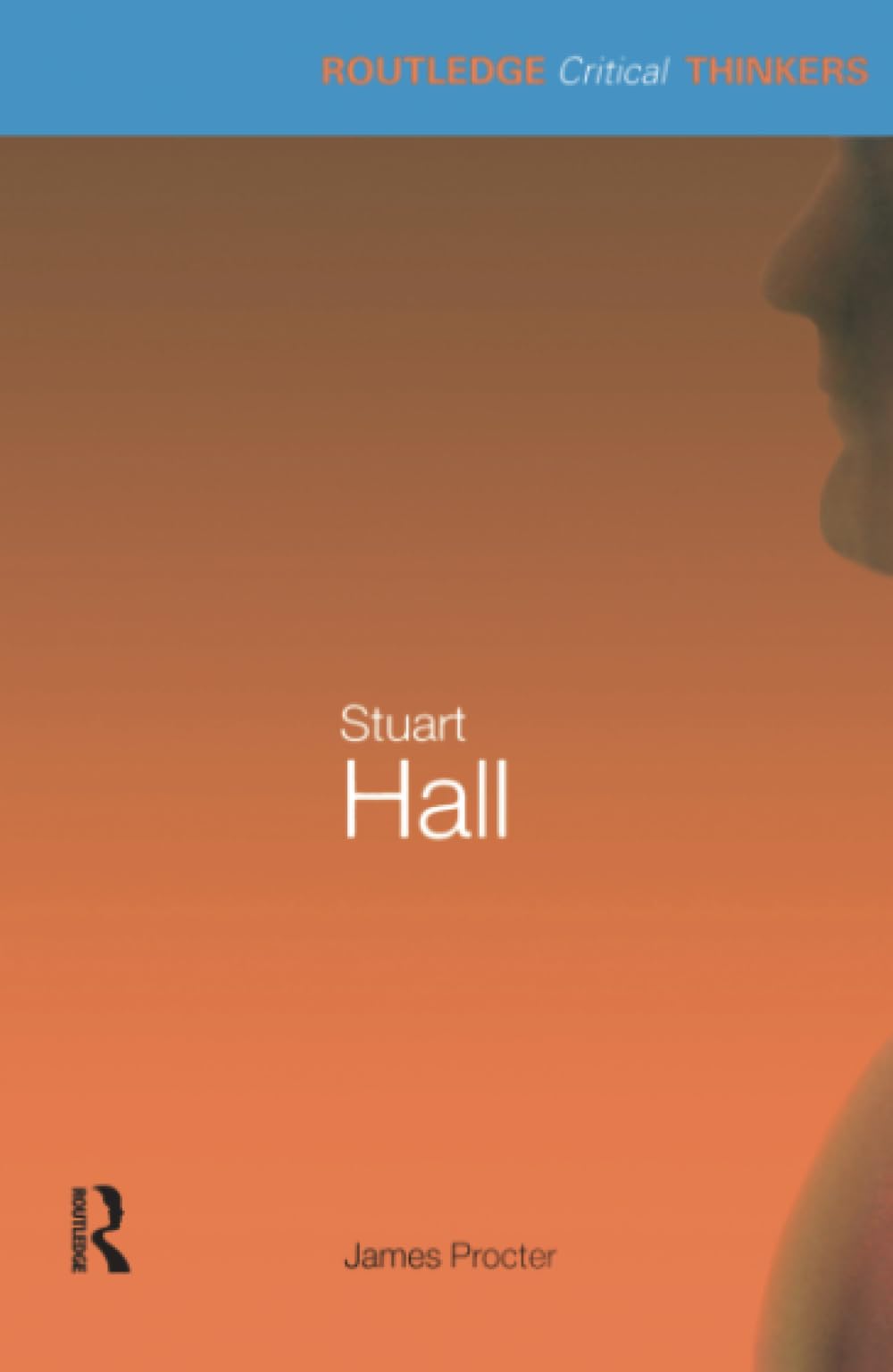 Stuart Hall (Routledge Critical Thinkers),New