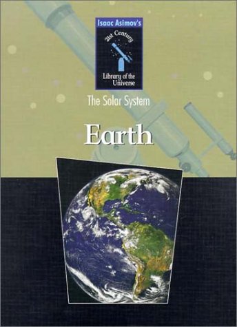 Earth (Isaac Asimov's 21st Century Library of the Universe),Used