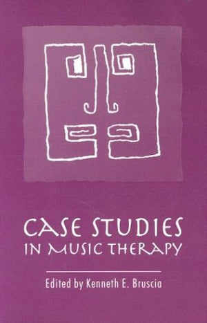 Case Studies in Music Therapy,New