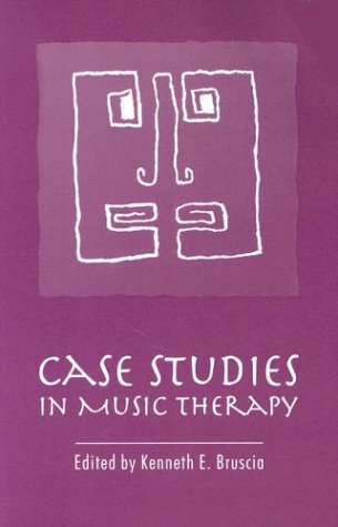 Case Studies in Music Therapy,New