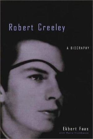 Robert Creeley: A Biography,Used