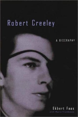 Robert Creeley: A Biography,Used