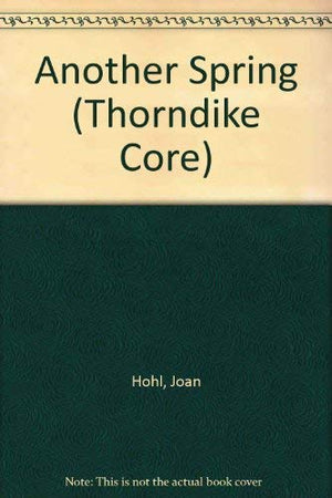Another Spring (Thorndike Press Large Print Core Series),Used