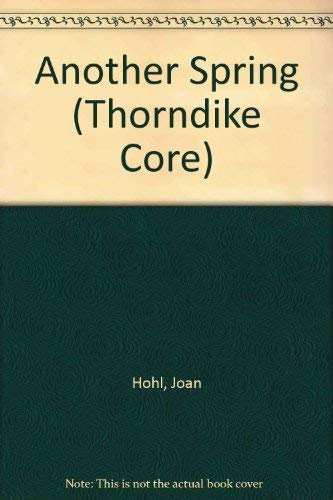 Another Spring (Thorndike Press Large Print Core Series),Used