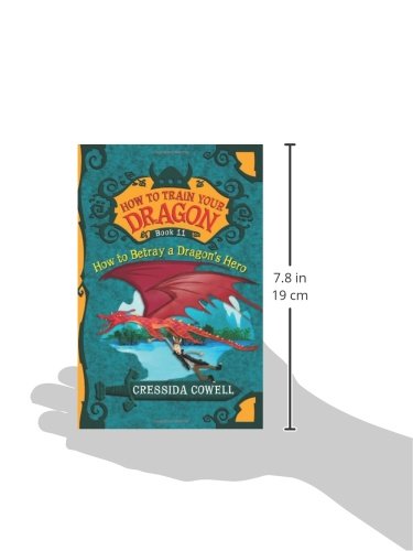 How to Train Your Dragon: How to Betray a Dragon s Hero (How to Train Your Dragon, 11)