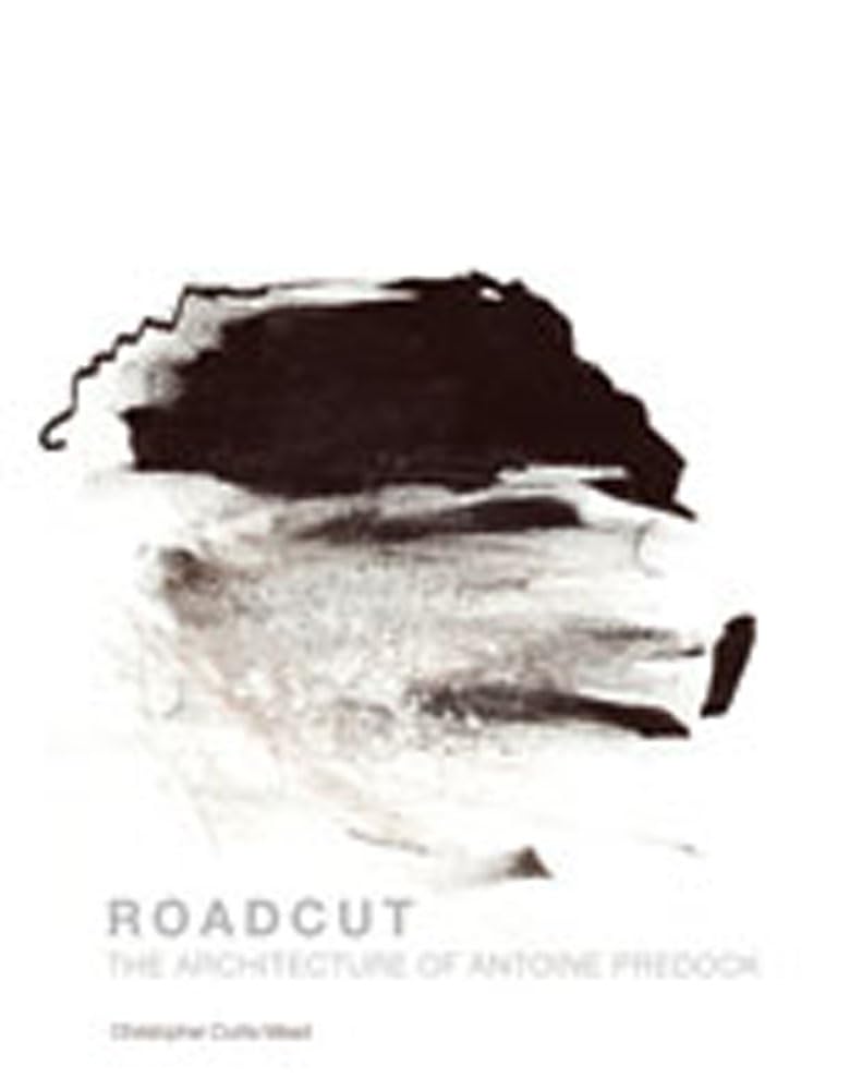 Roadcut: The Architecture Of Antoine Predock,Used