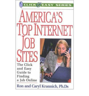 America's Top Internet Job Sites: The Click and Easy Guide to Finding a Job Online,Used