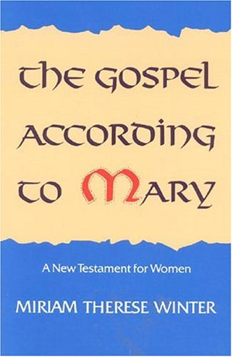 The Gospel According to Mary: A New Testament for Women,Used