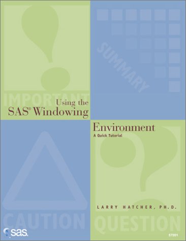 Using the SAS Windowing Environment : A Quick Tutorial,Used