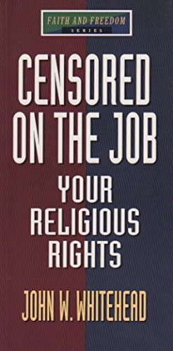 Censored on the Job (Faith and Freedom Series),Used