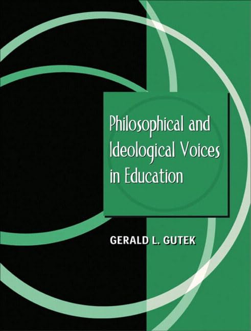 Philosophical and Ideological Voices in Education,Used