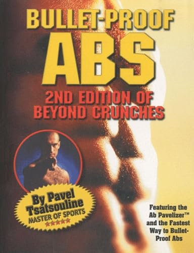 Bulletproof Abs: 2Nd Edition Of Beyond Crunches,New