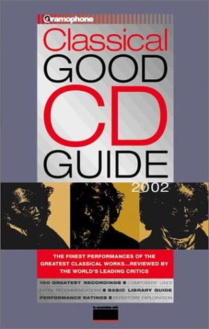 Gramophone Classical Good CD Guide 2002 (Gramophone Classical Music Guide),Used