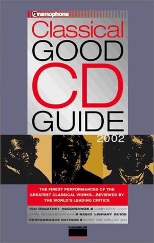 Gramophone Classical Good CD Guide 2002 (Gramophone Classical Music Guide),Used