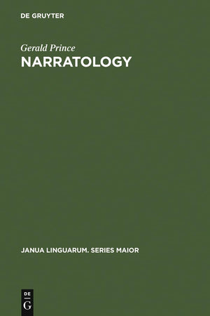 Narratology: The Form And Functioning Of Narrative (Janua Linguarum. Series Maior, 108)