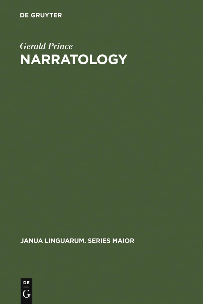 Narratology: The Form And Functioning Of Narrative (Janua Linguarum. Series Maior, 108)