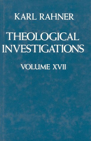 Theological Investigations Volume XVII,Used