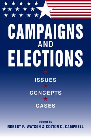 Campaigns and Elections: Issues, Concepts, Cases,Used
