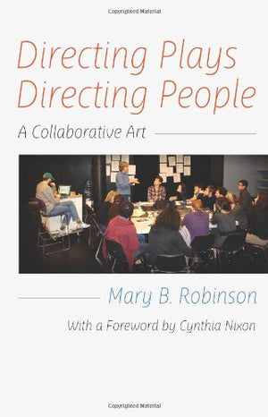 Directing Plays, Directing People: A Collaborative Art,Used