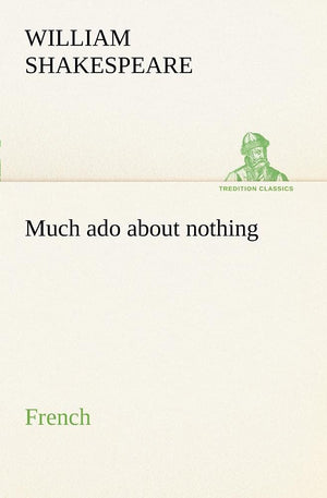 Much ado about nothing. French (French Edition),Used