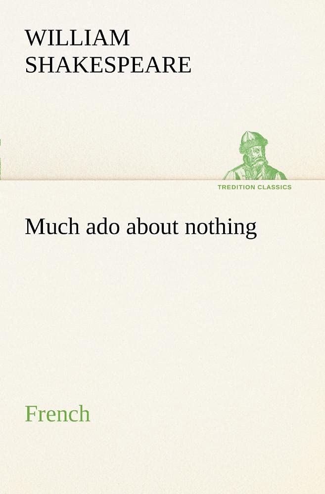 Much ado about nothing. French (French Edition),Used
