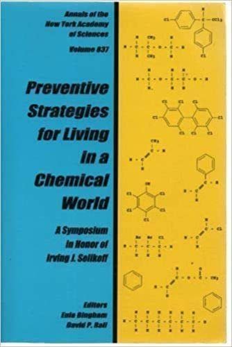 Preventive Strategies for Living in a Chemical World: A Symposium Im Honor of Irvng J. Selikoff (Annals of the New York Academy ,Used