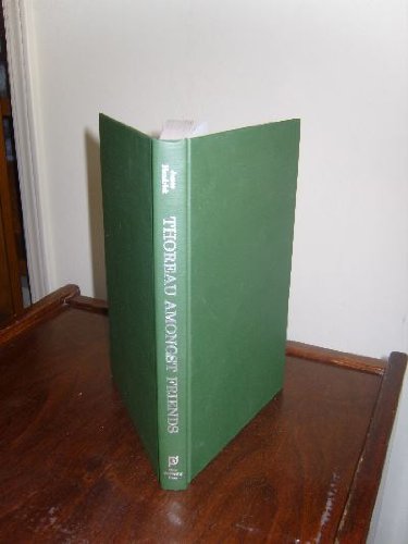 Thoreau Amongst Friends and Philistines, and Other Thoreauviana,Used