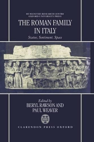 The Roman Family in Italy: Status, Sentiment, Space,Used