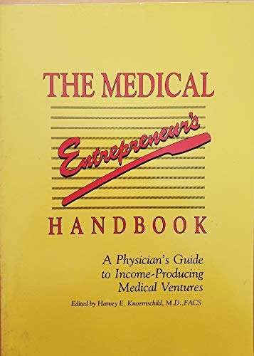 Medical Entrepreneur'S Handbook