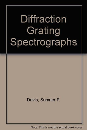 Diffraction Grating Spectrographs,Used