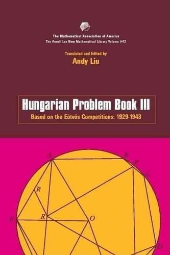 Hungarian Problem Book Iii (Anneli Lax New Mathematical Library, Series Number 42),Used