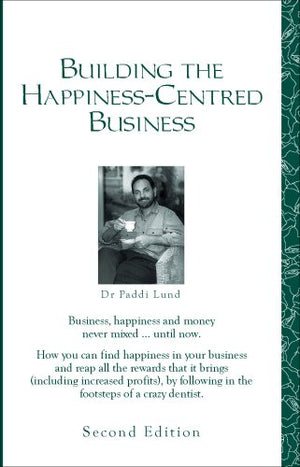 Building The Happinesscentred Business-new,New