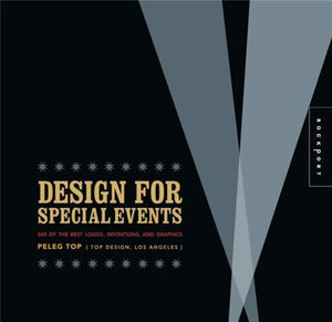 Design For Special Events: 500 Of The Best Logos, Invitations, And Graphics
