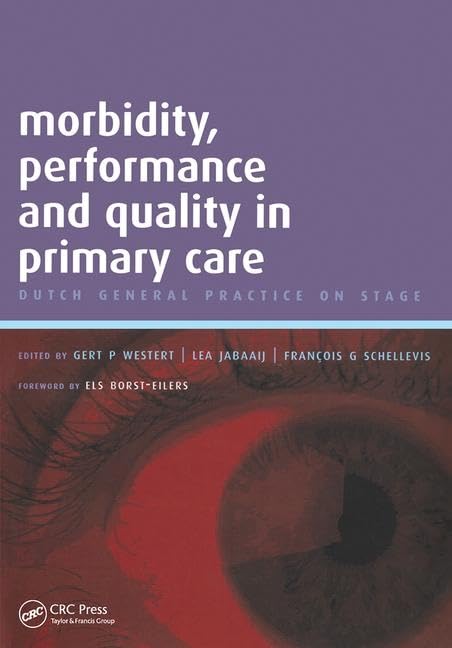 Morbidity, Performance and Quality in Primary Care: A Practical Guide, v. 2,Used