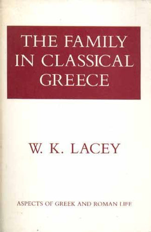 The Family In Classical Greece,New