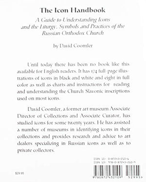 The Icon Handbook: A Guide to Understanding Icons and the Liturgy Symbols and Practices of the Russian Orthodox Church,Used