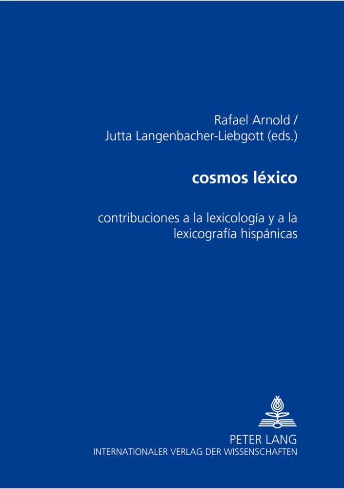 Cosmos Lxico: Contribuciones A La Lexicologa Y A La Lexicografa Hispnicas (Spanish Edition),Used