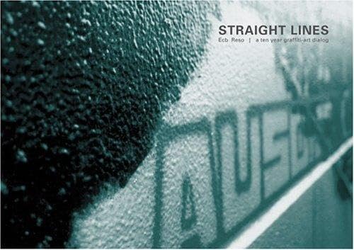 Straight Lines: a ten year graffitiart dialog (PUBLIKAT) (German Edition),Used