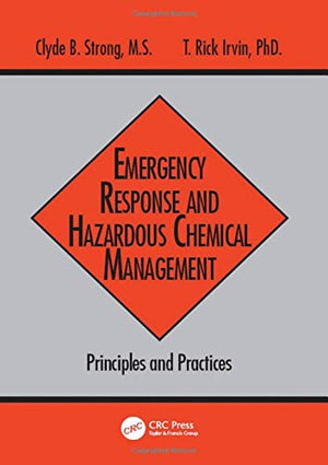 Emergency Response and Hazardous Chemical Management: Principles and Practices (Advances in Environmental Management Series),Used